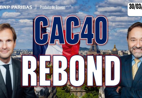 CAC 40 : nouvelle tentative de rebond - 100 % Marchés - 30/03/2026 - S