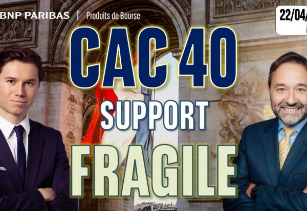 CAC 40 : sur un support fragile - 100 % Marchés - 22/04/2026 - M