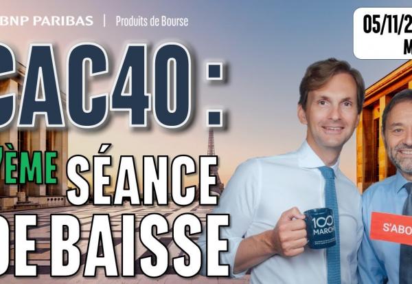 CAC40 : 7e séance de baisse consécutive - 100 % Marchés - 05/11/2025 - M