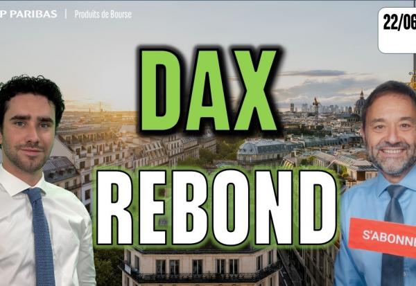 DAX REPART A LA HAUSSE ?! - 100 % Marchés - 22/06/2026 - M