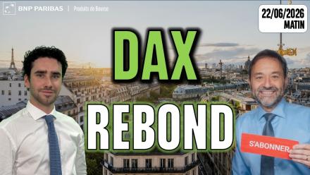 DAX REPART A LA HAUSSE ?! - 100 % Marchés - 22/06/2026 - M