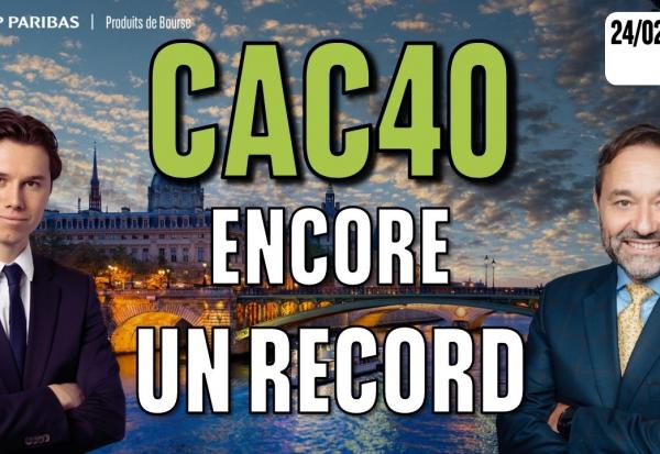 Encore un record pour le CAC ! - 100 % Marchés - 24/02/2026 - S