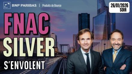 FNAC et le Silver s'envolent - 100 % Marchés - 26/01/2026 - S
