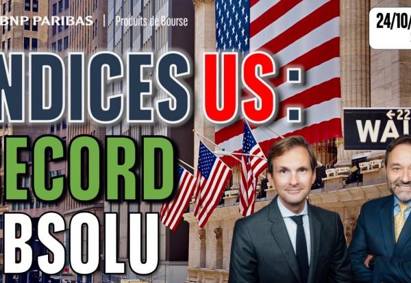 INDICES US : 3 nouveaux RECORDS ABSOLUS - 100 % Marchés - 24/10/2025 - S