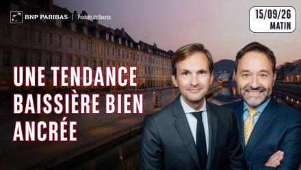 LA TENDANCE BAISSIÈRE CONTINUE - 100% Marchés - 15/09/2026 - M
