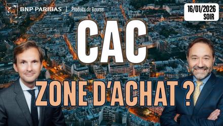 Le CAC sur une zone d'achat ? - 100 % Marchés - 16/01/2026 - S
