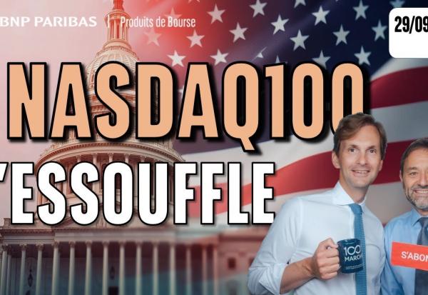Le NASDAQ-100 s’essouffle - 100 % Marchés - 29/09/2025 - S