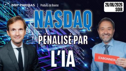 Nasdaq-100 pénalisé par l'IA - 100 % Marchés - 26/06/2026 - S