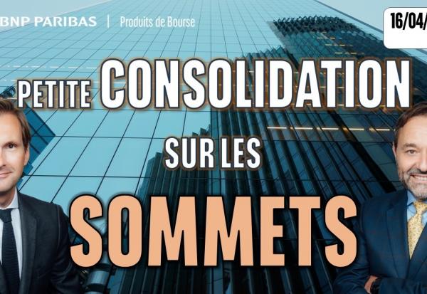 Petite consolidation sur les sommets - 100 % Marchés - 16/04/2026 - S