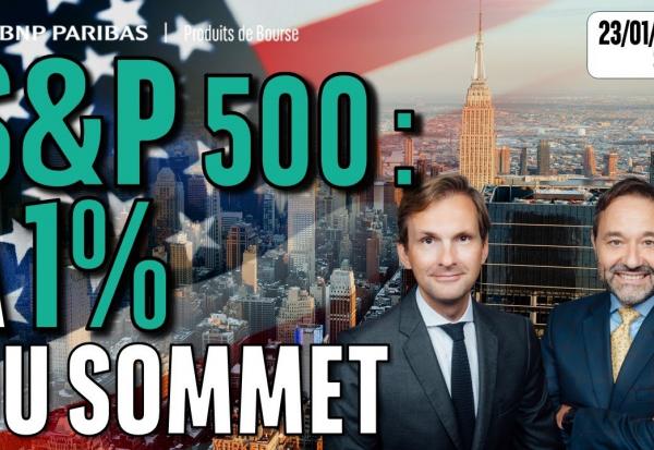 S&P500 : à un 1% du sommet ! - 100 % Marchés - 23/01/2026 - S