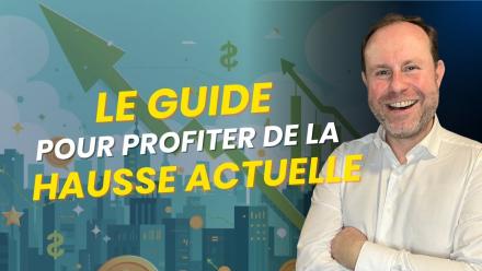 Bourse : LE GUIDE pour profiter de la hausse actuelle 👀