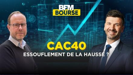 CAC 40 : La hausse est-elle en train de s'essouffler ?