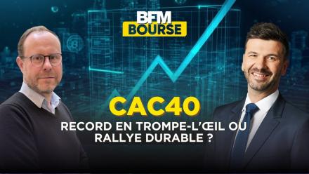 CAC 40 : Record en trompe-l'œil ou rallye durable ?