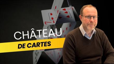 Château de cartes !