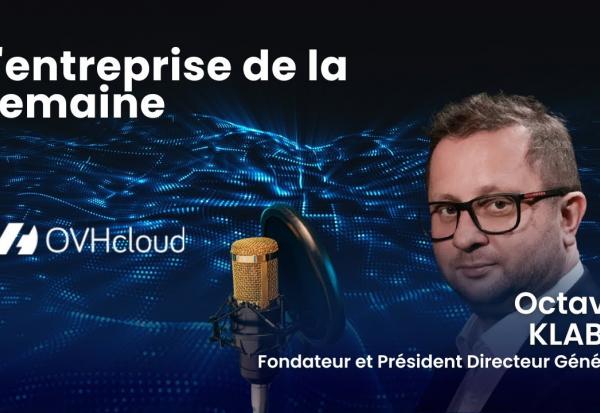 L'Entreprise de la Semaine - OVHCloud